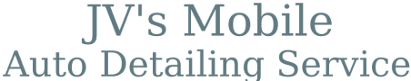 JV's Auto Detailing Mobile Service